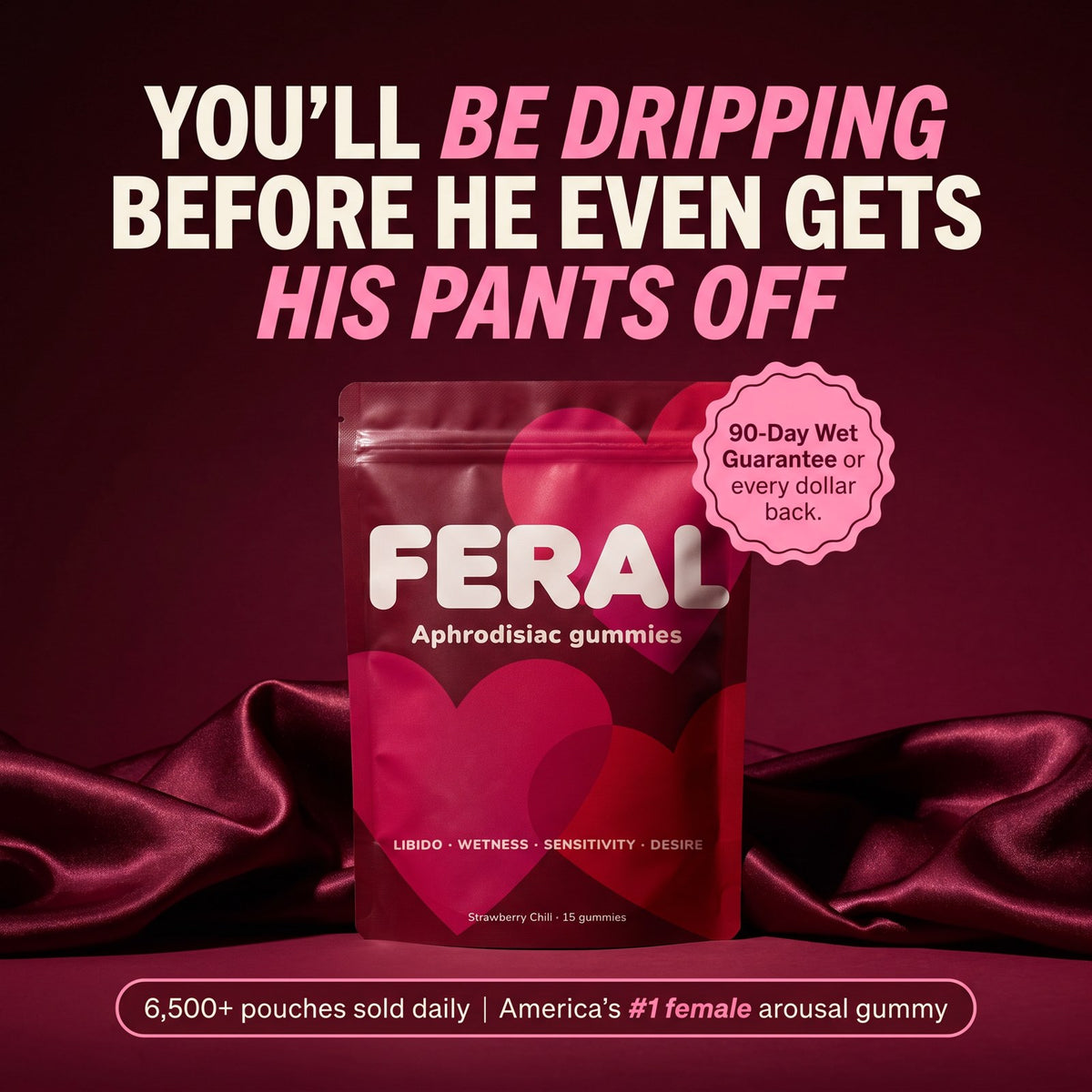 FERAL GUMMIES. The Female Arousal Gummy That Actually Works